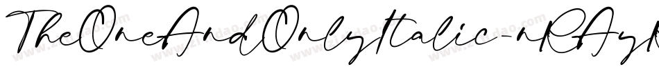 TheOneAndOnlyItalic-nRAyR字体转换