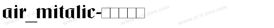 air_mitalic字体转换