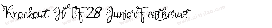 Knockout-HTF28-JuniorFeatherwt字体转换