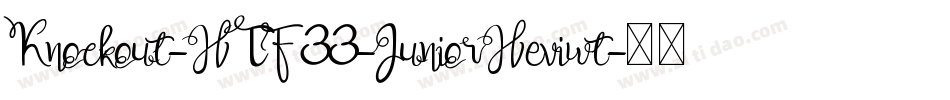 Knockout-HTF33-JuniorHeviwt字体转换