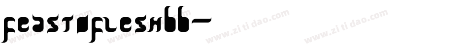 FeastoFleshBB字体转换
