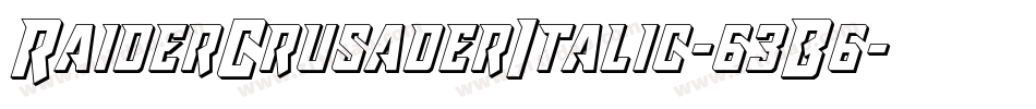 RaiderCrusaderItalic-63B6字体转换 RaiderCrusaderItalic-63B6字体转换