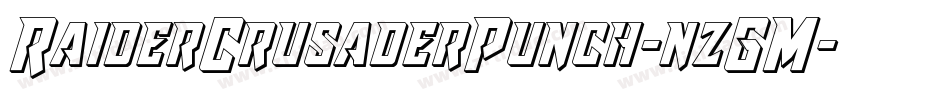 RaiderCrusaderPunch-nzGM字体转换 RaiderCrusaderPunch-nzGM字体转换