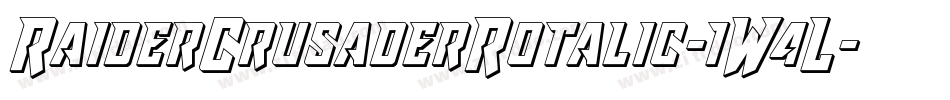 RaiderCrusaderRotalic-1W4L字体转换 RaiderCrusaderRotalic-1W4L字体转换