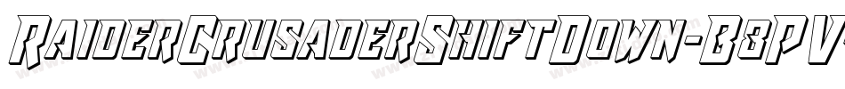 RaiderCrusaderShiftDown-B8PV字体转换 RaiderCrusaderShiftDown-B8PV字体转换