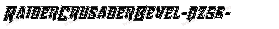 RaiderCrusaderBevel-qz56字体转换 RaiderCrusaderBevel-qz56字体转换