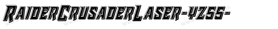 RaiderCrusaderLaser-yz55字体转换 RaiderCrusaderLaser-yz55字体转换