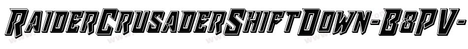 RaiderCrusaderShiftDown-B8PV字体转换 RaiderCrusaderShiftDown-B8PV字体转换