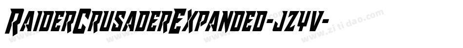 RaiderCrusaderExpanded-jzyv字体转换 RaiderCrusaderExpanded-jzyv字体转换