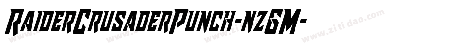 RaiderCrusaderPunch-nzGM字体转换 RaiderCrusaderPunch-nzGM字体转换
