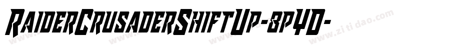 RaiderCrusaderShiftUp-8pYD字体转换 RaiderCrusaderShiftUp-8pYD字体转换
