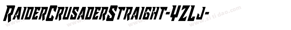 RaiderCrusaderStraight-YZLj字体转换 RaiderCrusaderStraight-YZLj字体转换