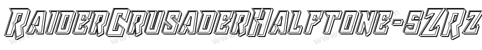 RaiderCrusaderHalftone-5ZRz字体转换 RaiderCrusaderHalftone-5ZRz字体转换