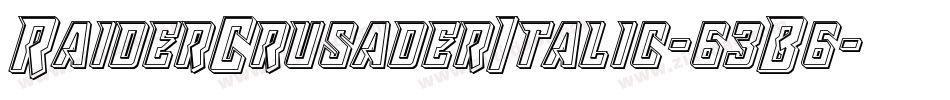 RaiderCrusaderItalic-63B6字体转换 RaiderCrusaderItalic-63B6字体转换