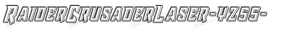 RaiderCrusaderLaser-yz55字体转换 RaiderCrusaderLaser-yz55字体转换