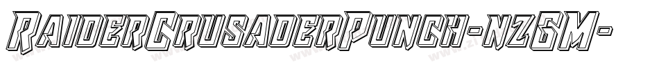 RaiderCrusaderPunch-nzGM字体转换 RaiderCrusaderPunch-nzGM字体转换