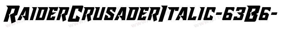 RaiderCrusaderItalic-63B6字体转换 RaiderCrusaderItalic-63B6字体转换