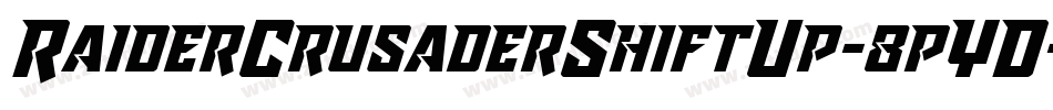 RaiderCrusaderShiftUp-8pYD字体转换 RaiderCrusaderShiftUp-8pYD字体转换