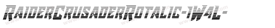RaiderCrusaderRotalic-1W4L字体转换 RaiderCrusaderRotalic-1W4L字体转换