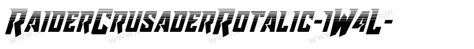 RaiderCrusaderRotalic-1W4L字体转换 RaiderCrusaderRotalic-1W4L字体转换