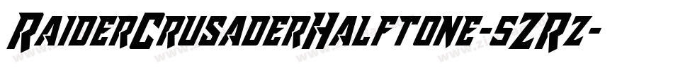 RaiderCrusaderHalftone-5ZRz字体转换 RaiderCrusaderHalftone-5ZRz字体转换