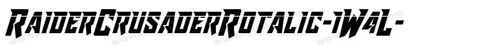 RaiderCrusaderRotalic-1W4L字体转换 RaiderCrusaderRotalic-1W4L字体转换