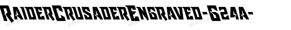 RaiderCrusaderEngraved-G24a字体转换 RaiderCrusaderEngraved-G24a字体转换