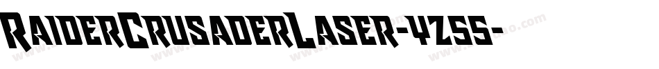 RaiderCrusaderLaser-yz55字体转换 RaiderCrusaderLaser-yz55字体转换