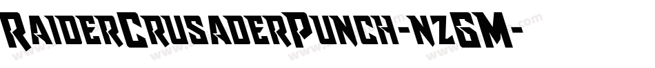 RaiderCrusaderPunch-nzGM字体转换 RaiderCrusaderPunch-nzGM字体转换