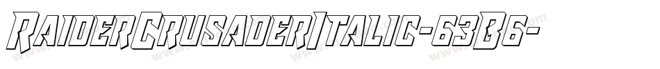RaiderCrusaderItalic-63B6字体转换 RaiderCrusaderItalic-63B6字体转换