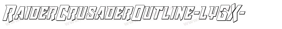 RaiderCrusaderOutline-lyGX字体转换 RaiderCrusaderOutline-lyGX字体转换