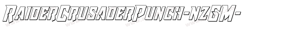 RaiderCrusaderPunch-nzGM字体转换 RaiderCrusaderPunch-nzGM字体转换