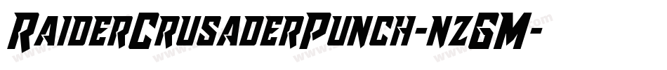 RaiderCrusaderPunch-nzGM字体转换 RaiderCrusaderPunch-nzGM字体转换