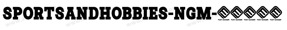 SportsAndHobbies-ngM字体转换