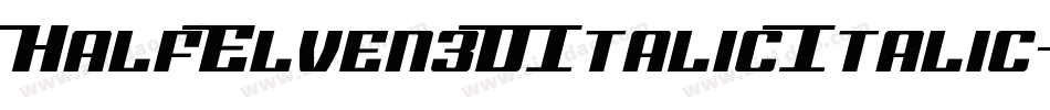 HalfElven3DItalicItalic-ezwl字体转换