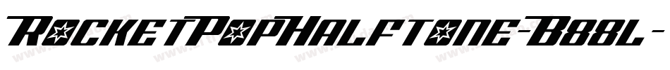 RocketPopHalftone-B88l字体转换