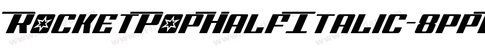 RocketPopHalfItalic-8ppB字体转换