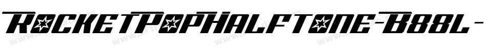 RocketPopHalftone-B88l字体转换