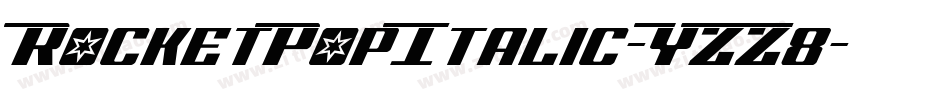 RocketPopItalic-YZZ8字体转换