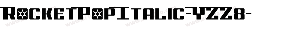 RocketPopItalic-YZZ8字体转换