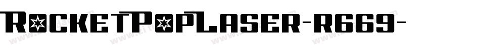 RocketPopLaser-r669字体转换