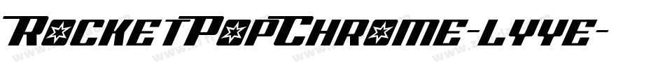 RocketPopChrome-lyye字体转换