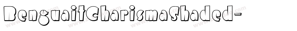 BenguaitCharismaShaded字体转换