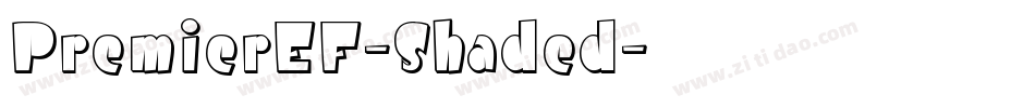 PremierEF-Shaded字体转换
