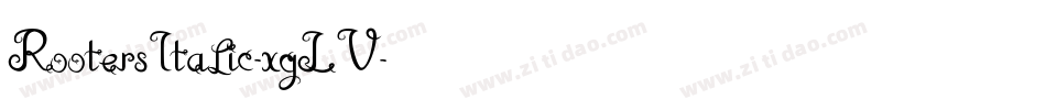 RootersItalic-xgLV字体转换