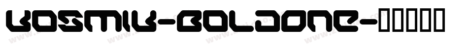 Kosmik-BoldOne字体转换