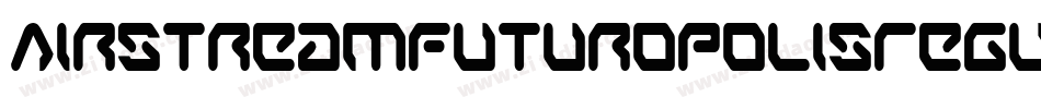 AirstreamFuturopolisRegul-DPrD字体转换