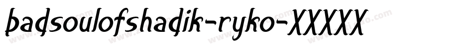 BadsoulOfShadik-RyKo字体转换