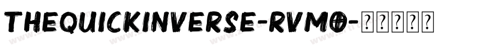 TheQuickInverse-rVmO字体转换
