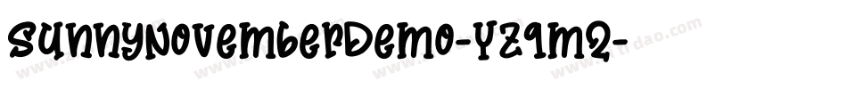 SunnyNovemberDemo-Yzqm2字体转换 SunnyNovemberDemo-Yzqm2字体转换